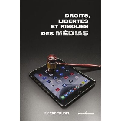 Droits, libertés et risques des médias - Pierre Trudel - Hermann - broché - Essai - Publicité Droits, libertés et risques des médias - Pierre Trudel - Hermann - broché - Essai - Publicité