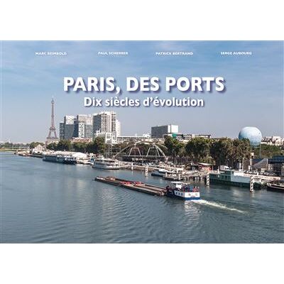 Paris, des ports, dix siècles d'évolution Dix siècles d'évolution - Collectif - Orep - relié - Beau livre - Publicité Paris, des ports, dix siècles d'évolution Dix siècles d'évolution - Collectif - Orep - relié - Beau livre - Publicité