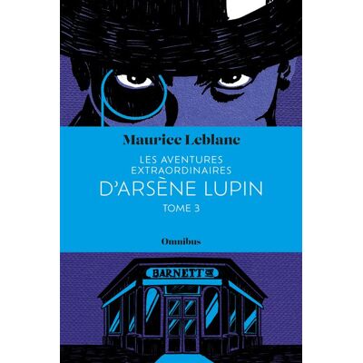 Omnibus Les Aventures extraordinaires d'Arsène Lupin Tome 3 - Publicité Omnibus Les Aventures extraordinaires d'Arsène Lupin Tome 3 - Publicité