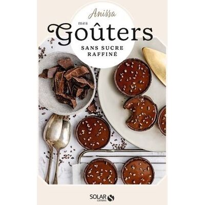 Mes goûters sans sucre - Anissa - Solar - broché - Guide - Publicité Mes goûters sans sucre - Anissa - Solar - broché - Guide - Publicité