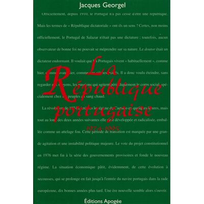 La republique portugaise 1974-1995 - georgel j. - Apogee - broché - Livre - Publicité La republique portugaise 1974-1995 - georgel j. - Apogee - broché - Livre - Publicité