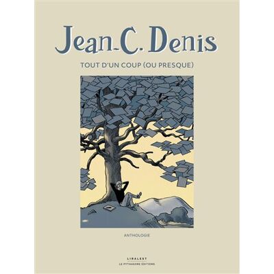 Tout d'un coup (ou presque) édition originale - Jean-C. Denis - Le Pythagore Eds - relié - Bande dessinée - Publicité Tout d'un coup (ou presque) édition originale - Jean-C. Denis - Le Pythagore Eds - relié - Bande dessinée - Publicité