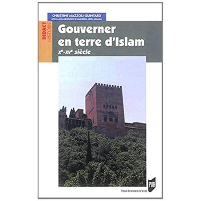 Gouverner en terre d islam - Pur - Presses Universitaires Rennes - broché - Essai - Publicité Gouverner en terre d islam - Pur - Presses Universitaires Rennes - broché - Essai - Publicité