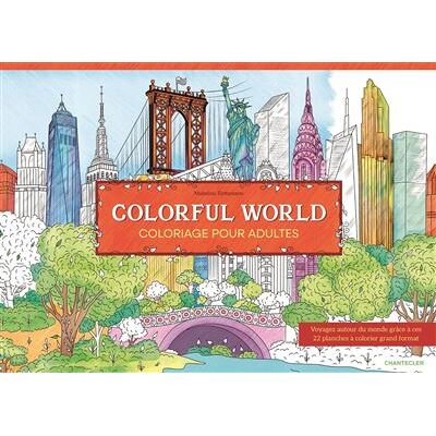 Colorful World - Coloriage pour adultes - Collectif - Chantecler - broché - Livre-jeu - Publicité Colorful World - Coloriage pour adultes - Collectif - Chantecler - broché - Livre-jeu - Publicité