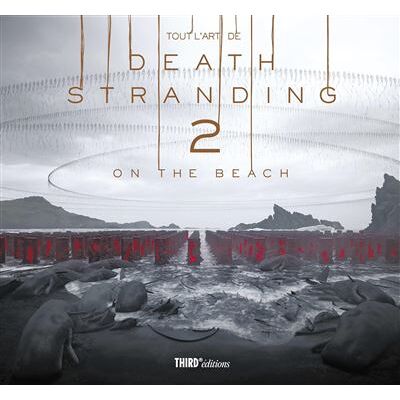 Tout l'art de Death Stranding 2 : On the beach - Collectif - Third Eds - relié - Beau livre - Publicité Tout l'art de Death Stranding 2 : On the beach - Collectif - Third Eds - relié - Beau livre - Publicité