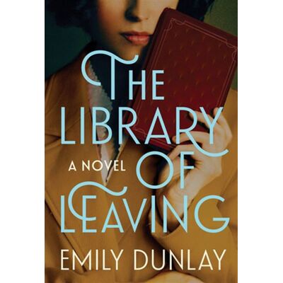 The Library of Leaving A Novel - Emily Dunlay - Harper - ebook (ePub) - Livre - Publicité The Library of Leaving A Novel - Emily Dunlay - Harper - ebook (ePub) - Livre - Publicité
