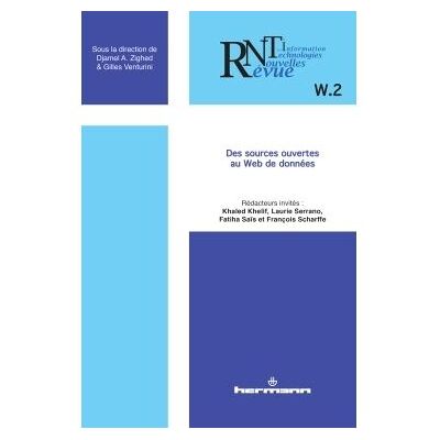 Revue des nouvelles technologies de l'information, n° W.2 Des sources ouvertes au web de données - Djamel A. Zighed - Hermann - broché - Revue - Publicité Revue des nouvelles technologies de l'information, n° W.2 Des sources ouvertes au web de données - Djamel A. Zighed - Hermann - broché - Revue - Publicité