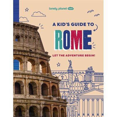 A Kid's Guide to Rome 1ed -anglais- - Lonely planet eng - Lonely Planet - cartonné - Méthode de langue - Publicité A Kid's Guide to Rome 1ed -anglais- - Lonely planet eng - Lonely Planet - cartonné - Méthode de langue - Publicité