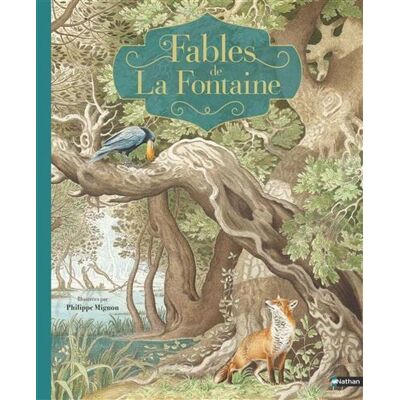 Fables de La Fontaine - Philippe Mignon - Nathan - relié - Contes et légendes jeunesse - Publicité Fables de La Fontaine - Philippe Mignon - Nathan - relié - Contes et légendes jeunesse - Publicité
