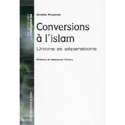Conversions a l islam Unions et séparations - Pur - Presses Universitaires Rennes - broché - Etude - Publicité Conversions a l islam Unions et séparations - Pur - Presses Universitaires Rennes - broché - Etude - Publicité
