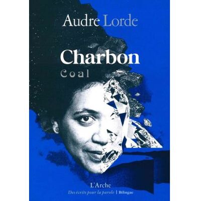 Charbon Edition bilingue français-anglais - Audre Lorde - Arche - broché - Poésie - Publicité Charbon Edition bilingue français-anglais - Audre Lorde - Arche - broché - Poésie - Publicité