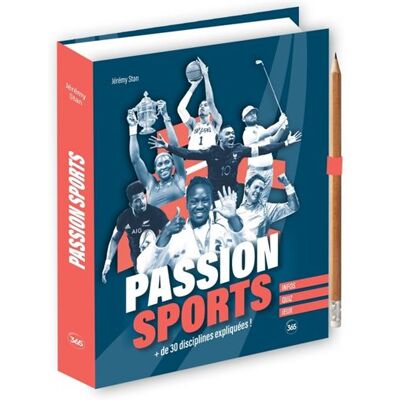 Passion Sports, + de 30 disciplines expliquées - Jeremy Stan - Editions 365 - relié - Guide - Publicité Passion Sports, + de 30 disciplines expliquées - Jeremy Stan - Editions 365 - relié - Guide - Publicité