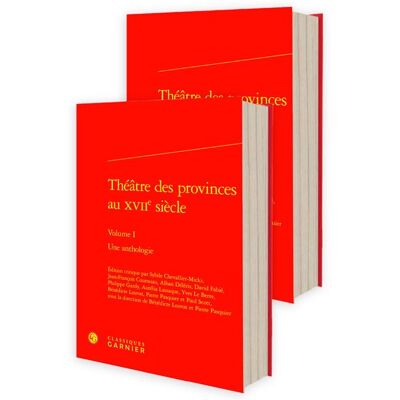Théâtre des provinces au XVIIe siècle Une anthologie - Paul Scott - Classiques Garnier - relié - Anthologie - Publicité Théâtre des provinces au XVIIe siècle Une anthologie - Paul Scott - Classiques Garnier - relié - Anthologie - Publicité