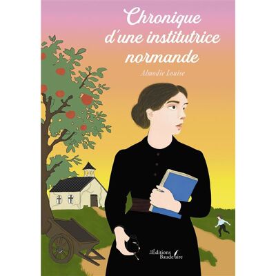 Chronique d'une institutrice normande - Almodie Louise - Baudelaire - broché - Chroniques - Publicité Chronique d'une institutrice normande - Almodie Louise - Baudelaire - broché - Chroniques - Publicité
