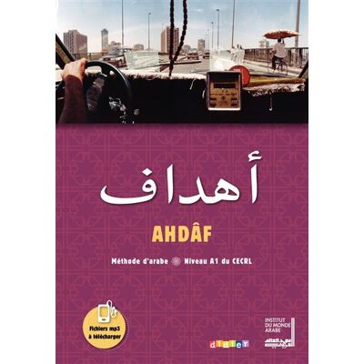 Ahdaf Arabe A1 - Livre + Cahier - Frédérique Guglielmi-Foda - Didier - broché - Méthode de langue - Publicité Ahdaf Arabe A1 - Livre + Cahier - Frédérique Guglielmi-Foda - Didier - broché - Méthode de langue - Publicité