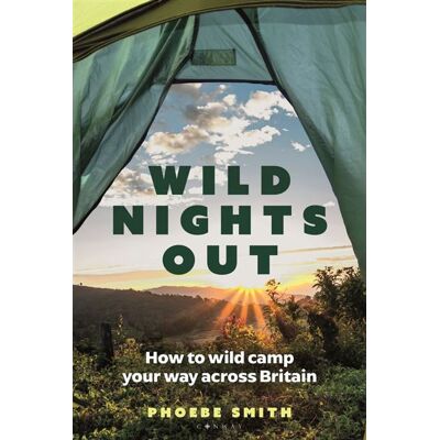 Wild Nights Out How to wild camp your way across Britain - Phoebe Smith - Conway - ebook (ePub) - Livre - Publicité Wild Nights Out How to wild camp your way across Britain - Phoebe Smith - Conway - ebook (ePub) - Livre - Publicité