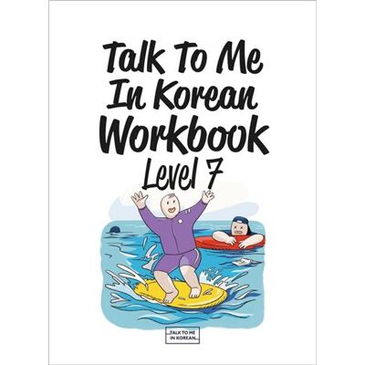 Talk to me in korean workbook level 7 Édition bilingue anglais-coréen - Collectif - Longtail Books - broché - Méthode de langue - Publicité Talk to me in korean workbook level 7 Édition bilingue anglais-coréen - Collectif - Longtail Books - broché - Méthode de langue - Publicité