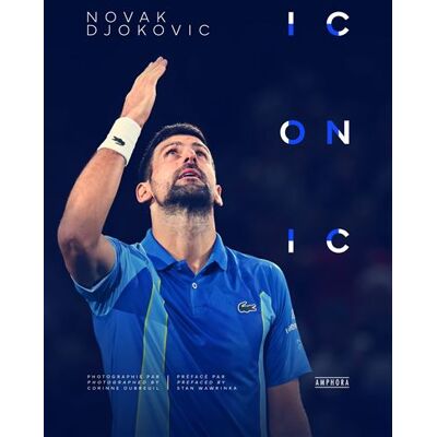 Novak Djokovic - Iconic - Corinne Dubreuil - Amphora - relié - Beau livre - Publicité Novak Djokovic - Iconic - Corinne Dubreuil - Amphora - relié - Beau livre - Publicité