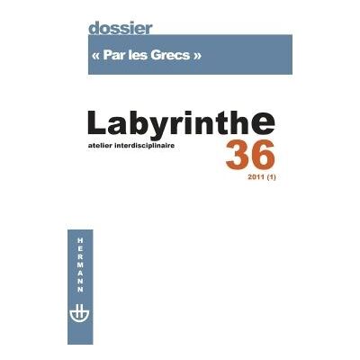 Revue Labyrinthe n°36 Par les Grecs - Laurent Dubreuil - Hermann - broché - Revue - Publicité Revue Labyrinthe n°36 Par les Grecs - Laurent Dubreuil - Hermann - broché - Revue - Publicité