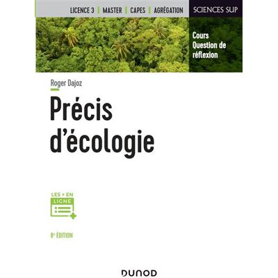 Précis d'écologie 8ème édition - Roger Dajoz - Dunod - broché - Etude - Publicité Précis d'écologie 8ème édition - Roger Dajoz - Dunod - broché - Etude - Publicité