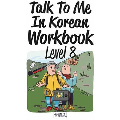 Talk to me in korean workbook level 8 Édition bilingue anglais-coréen - Collectif - Longtail Books - broché - Méthode de langue - Publicité Talk to me in korean workbook level 8 Édition bilingue anglais-coréen - Collectif - Longtail Books - broché - Méthode de langue - Publicité