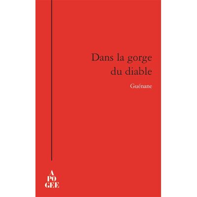 Dans la gorge du diable - Guénane - Apogee - broché - Roman - Publicité Dans la gorge du diable - Guénane - Apogee - broché - Roman - Publicité