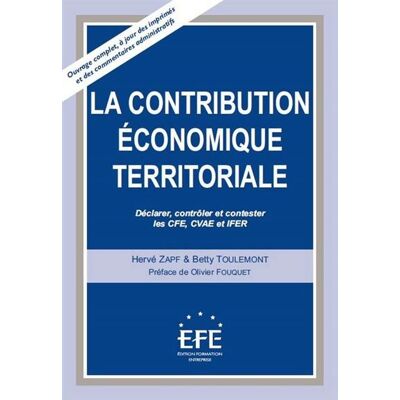 La contribution économique territoriale - Hervé Zapf - Efe - broché - Etude - Publicité La contribution économique territoriale - Hervé Zapf - Efe - broché - Etude - Publicité