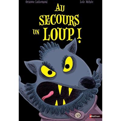 Au secours un loup ! - Orianne Lallemand - Nathan - cartonné - Album jeunesse - Publicité Au secours un loup ! - Orianne Lallemand - Nathan - cartonné - Album jeunesse - Publicité