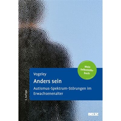 Anders sein Die Autismus-Spektrum-Störung im Erwachsenenalter. Mein Selbsthilfebuch - Kai Vogeley - Julius Beltz GmbH & Co. KG - ebook (ePub) - Livre - Publicité Anders sein Die Autismus-Spektrum-Störung im Erwachsenenalter. Mein Selbsthilfebuch - Kai Vogeley - Julius Beltz GmbH & Co. KG - ebook (ePub) - Livre - Publicité