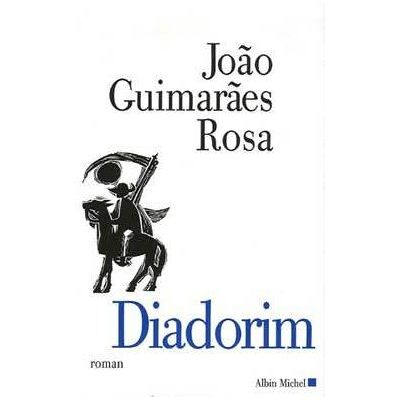 Diadorim - JOAO GUIMARAES ROSA - Albin Michel - broché - Roman - Publicité Diadorim - JOAO GUIMARAES ROSA - Albin Michel - broché - Roman - Publicité