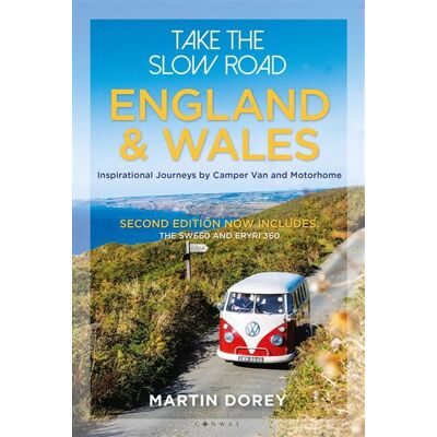 Take the Slow Road: England and Wales 2nd edition Inspirational Journeys by Camper Van and Motorhome - Mr Martin Dorey - Conway - ebook (ePub) - Livre - Publicité Take the Slow Road: England and Wales 2nd edition Inspirational Journeys by Camper Van and Motorhome - Mr Martin Dorey - Conway - ebook (ePub) - Livre - Publicité