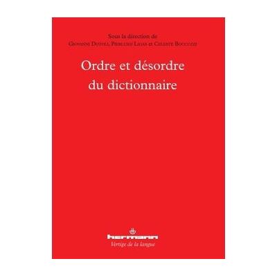 Ordre et désordre du dictionnaire - Giovanni Dotoli - Hermann - broché - Essai - Publicité Ordre et désordre du dictionnaire - Giovanni Dotoli - Hermann - broché - Essai - Publicité