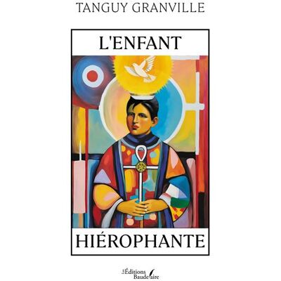 L'enfant hiérophante - Tanguy Granville - Baudelaire - broché - Poésie - Publicité L'enfant hiérophante - Tanguy Granville - Baudelaire - broché - Poésie - Publicité