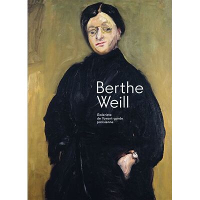 Berthe Weill Galeriste de l'avant-garde parisienne - Collectif - Flammarion - relié - Catalogue d'exposition - Publicité Berthe Weill Galeriste de l'avant-garde parisienne - Collectif - Flammarion - relié - Catalogue d'exposition - Publicité