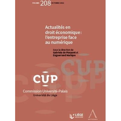 Actualités en droit économique : l'entreprise face au numérique - Gabriela de Pierpont - Anthemis - broché - Etude - Publicité Actualités en droit économique : l'entreprise face au numérique - Gabriela de Pierpont - Anthemis - broché - Etude - Publicité