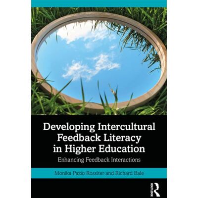 Developing Intercultural Feedback Literacy in Higher Education Enhancing Feedback Interactions - Monika Pazio Rossiter - Routledge - ebook (ePub) - Livre - Publicité Developing Intercultural Feedback Literacy in Higher Education Enhancing Feedback Interactions - Monika Pazio Rossiter - Routledge - ebook (ePub) - Livre - Publicité