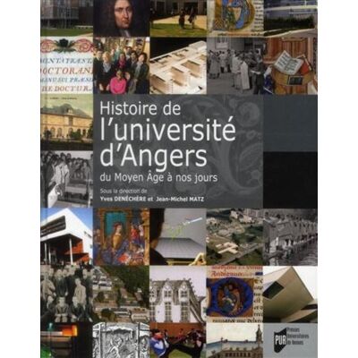 Histoire DE L UNIVERSITE D ANGERS - Pur - Presses Universitaires Rennes - broché - Monographie - Publicité Histoire DE L UNIVERSITE D ANGERS - Pur - Presses Universitaires Rennes - broché - Monographie - Publicité