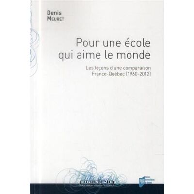 Pour une ecole qui aime le monde - Pur - Presses Universitaires Rennes - broché - Etude - Publicité Pour une ecole qui aime le monde - Pur - Presses Universitaires Rennes - broché - Etude - Publicité