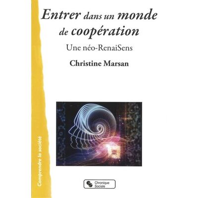 Chronique Sociale Entrer dans un monde de cooperation - Publicité Chronique Sociale Entrer dans un monde de cooperation - Publicité