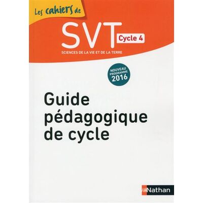 SVT Cycle 4 - 2016 - Livre du Professeur Livre du professeur, Edition 2016 - Ryem Boudjemaï - Nathan - relié - Scolaire / Universitaire - Publicité SVT Cycle 4 - 2016 - Livre du Professeur Livre du professeur, Edition 2016 - Ryem Boudjemaï - Nathan - relié - Scolaire / Universitaire - Publicité