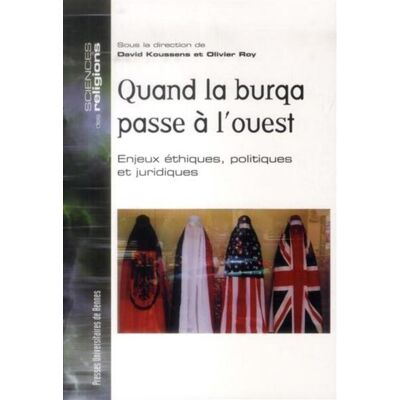 Quand la burqa passe a l ouest - Pur - Presses Universitaires Rennes - broché - Etude - Publicité Quand la burqa passe a l ouest - Pur - Presses Universitaires Rennes - broché - Etude - Publicité