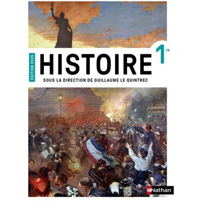 Histoire Le Quintrec 1re - Manuel élève - 2025 - Guillaume Le Quintrec - Nathan - broché - Scolaire / Universitaire - Publicité Histoire Le Quintrec 1re - Manuel élève - 2025 - Guillaume Le Quintrec - Nathan - broché - Scolaire / Universitaire - Publicité