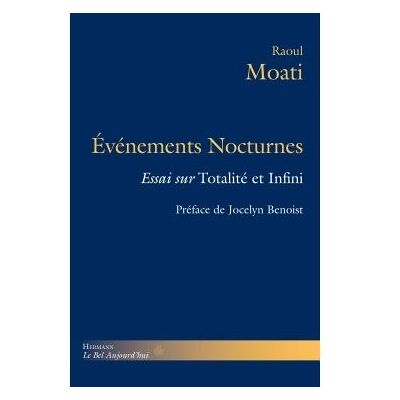 Événements nocturnes Essai sur Totalité et infini - Raoul Moati - Hermann - broché - Essai - Publicité Événements nocturnes Essai sur Totalité et infini - Raoul Moati - Hermann - broché - Essai - Publicité