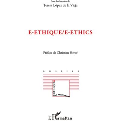 E-ethique / E-ethics - Teresa Lopez De La Vieja - L'harmattan - broché - Livre - Publicité E-ethique / E-ethics - Teresa Lopez De La Vieja - L'harmattan - broché - Livre - Publicité