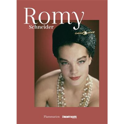 Romy Schneider Cinematheque - Clémentine Deroudille - Flammarion - relié - Catalogue d'exposition - Publicité Romy Schneider Cinematheque - Clémentine Deroudille - Flammarion - relié - Catalogue d'exposition - Publicité