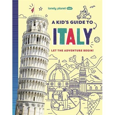 A Kid's Guide to Italy 1ed -anglais- - Lonely planet eng - Lonely Planet - cartonné - Méthode de langue - Publicité A Kid's Guide to Italy 1ed -anglais- - Lonely planet eng - Lonely Planet - cartonné - Méthode de langue - Publicité