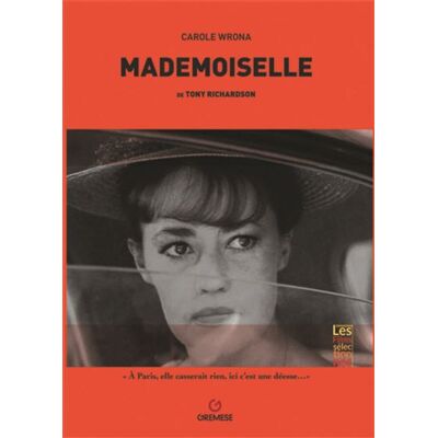 Mademoiselle de Tony Richardson - Carole Wrona - Gremese - broché - Essai - Publicité Mademoiselle de Tony Richardson - Carole Wrona - Gremese - broché - Essai - Publicité