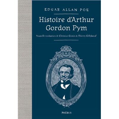 Histoire d'Arthur Gordon Pym de Nantucket - Edgar Allan Poe - Phebus - broché - Roman - Publicité Histoire d'Arthur Gordon Pym de Nantucket - Edgar Allan Poe - Phebus - broché - Roman - Publicité