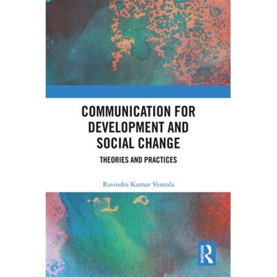 Communication for Development and Social Change Theories and Practices - Ravindra Kumar Vemula - Routledge - ebook (ePub) - Livre - Publicité Communication for Development and Social Change Theories and Practices - Ravindra Kumar Vemula - Routledge - ebook (ePub) - Livre - Publicité