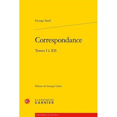 Correspondance - George Sand - Classiques Garnier - broché - Lettres - Publicité Correspondance - George Sand - Classiques Garnier - broché - Lettres - Publicité